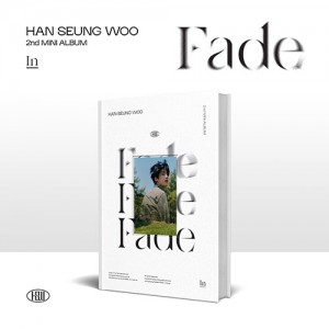 한승우 (HAN SEUNG WOO) - 미니 2집 : Fade [In Ver.]