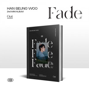 한승우 (HAN SEUNG WOO) - 미니 2집 : Fade [Out Ver.]