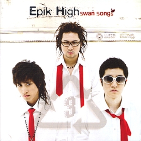 에픽하이 (EPIK HIGH) - 3집 : SWAN SONGS