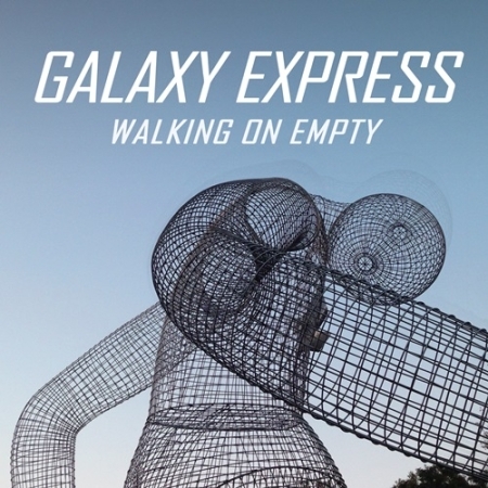 갤럭시 익스프레스 (Galaxy Express) - 4집 : Walking On Empty