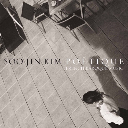 SUJIN KIM - POETIQUE (FRENCH BAROQUE MUSIC)