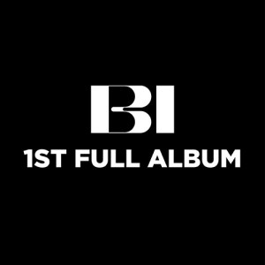 B.I (비아이) - 1st Full Album