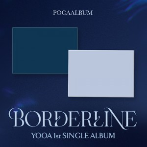 유아 (YOOA) - 1st SINGLE ALBUM [Borderline] (POCA) [2종 SET]