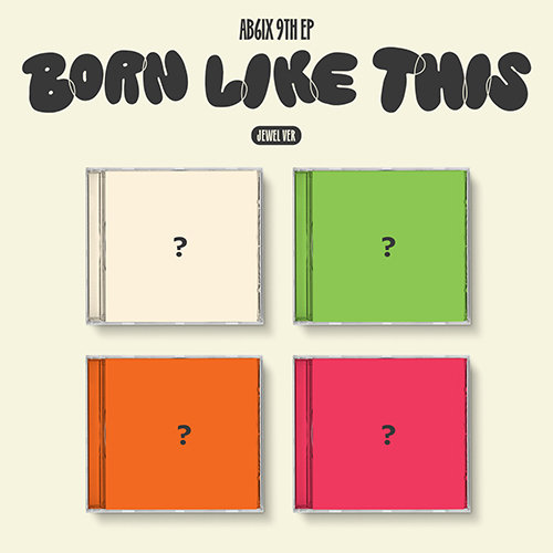 에이비식스 (AB6IX) - 9TH EP : BORN LIKE THIS [Jewel Ver.][4종 중 1종 랜덤 발송]