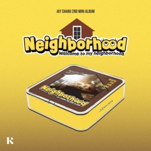 Jay Chang (제이창) - 미니앨범 2집 : Neighborhood [KiT Album]