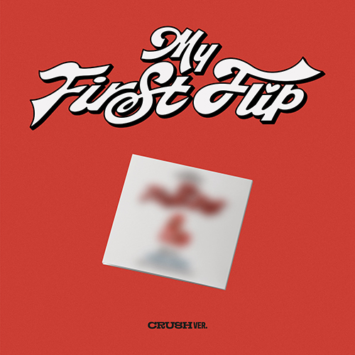 킥플립 (KickFlip) - My First Flip [CRUSH Ver.]