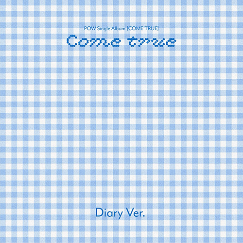POW (파우) - Single Album : COME TRUE [Diary Ver.]