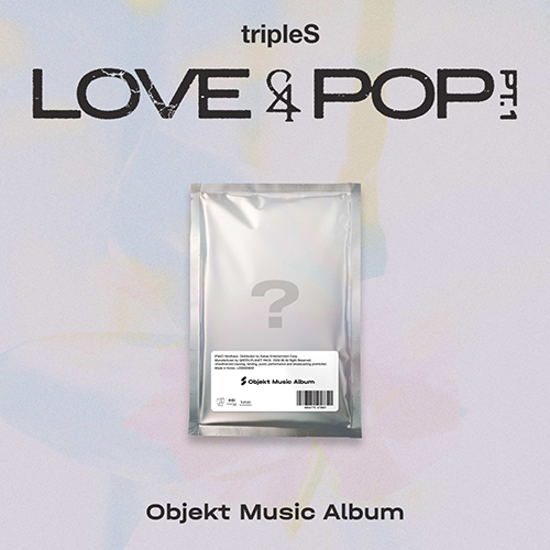 tripleS (트리플에스) - 〈LOVE&POP〉 pt.1 [Objekt Music Album ver.]