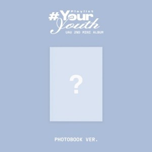 유아유 (UAU) - 미니 앨범 2집 Playlist #Your Youth [PHOTOBOOK VER.]