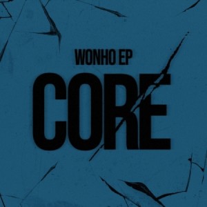 원호 (WONHO) - EP : CORE [Raw ver.]