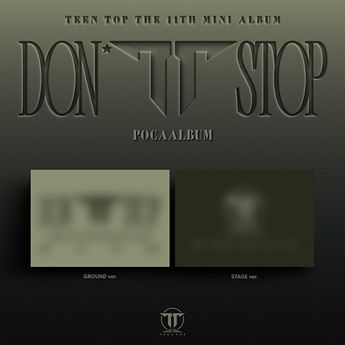 틴탑 (TEEN TOP) - 미니앨범 11집 : DON’T STOP [POCAALBUM][2종 중 1종 랜덤 발송]